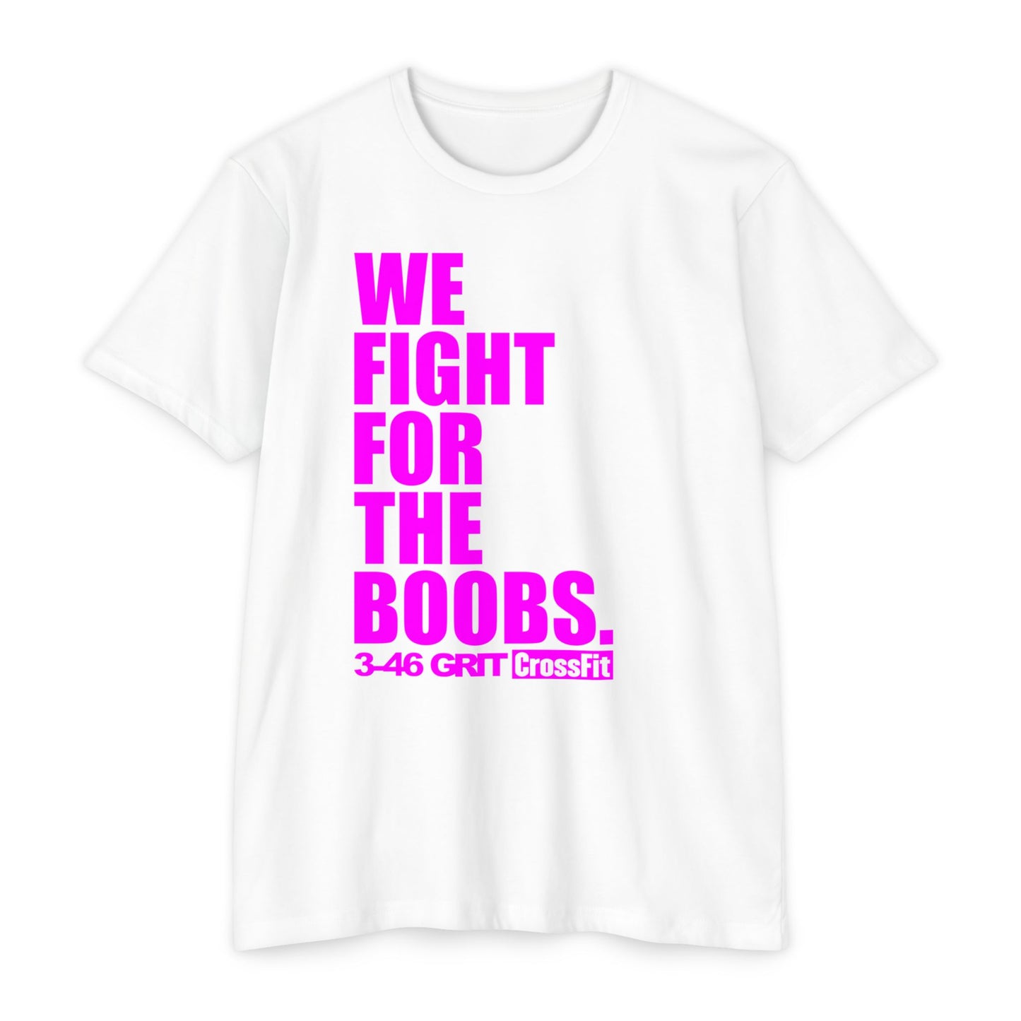 Fight for the Boobs | 3-46 GRIT CrossFit Breast Cancer Awareness Unisex Tee