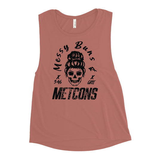 Messy Buns & METCONS Ladies’ Muscle Tank